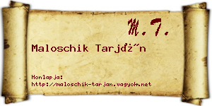 Maloschik Tarján névjegykártya
